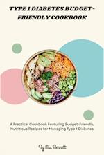 Type 1 Diabetes Budget-Friendly Cookbook