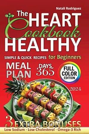 The Heart Healthy Cookbook for Beginners