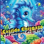 Casildo Chispazo y el misterio de la luz - Cuentos para niños