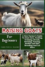 Raising Goats For Beginners