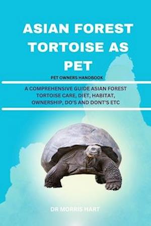 Asian Forest Tortoise as Pet