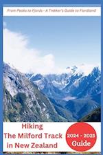 Hiking The Milford Track in New Zealand 2024-2025