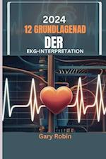 2024 Grundlagen der 12-Kanal-EKG-Interpretation