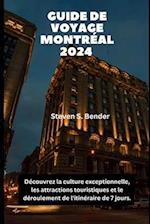 Guide de Voyage Montréal 2024