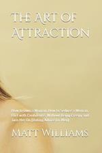 The Art of Attraction