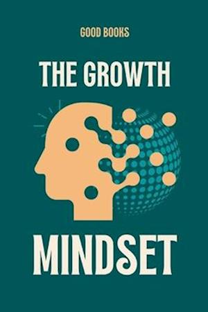 The Growth Mindset