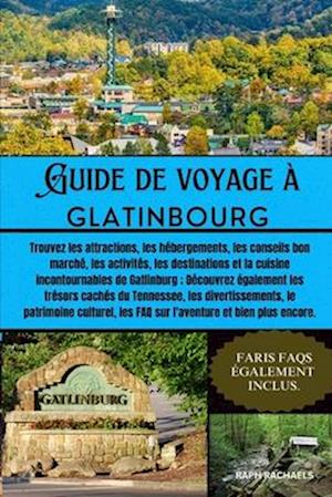 Guide de Voyage À Gatlinbourg