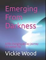 Emerging From Darkness