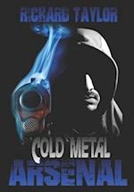 Cold Metal Arsenal