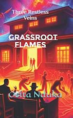 Grassroot Flames