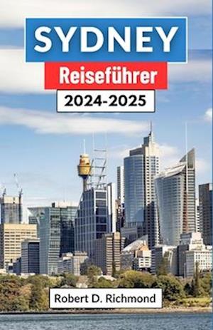 Sydney Reiseführer 2024-2025