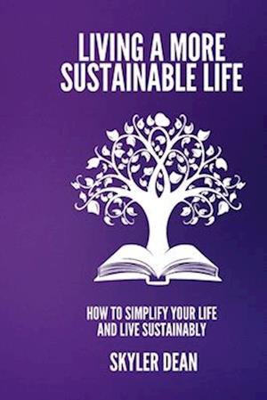 Living a More Sustainable Life