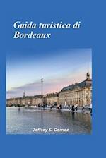 Guida turistica di Bordeaux 2024