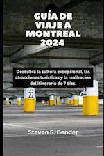 Guía de Viaje a Montreal 2024