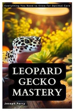 Leopard Gecko Mastery