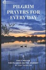 Pilgrim Prayers for Every Day