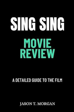 Sing Sing Movie Review