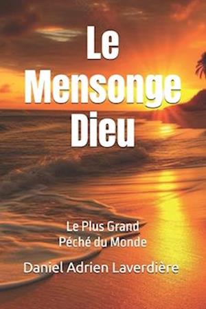 Le Mensonge Dieu