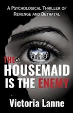 The Housemaid Is the Enemy