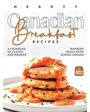 Hearty Canadian Breakfast Recipes