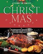 A Family Must Have Christmas Cookbook