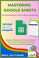 Mastering Google Sheets