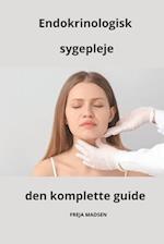 Endokrinologisk sygepleje den komplette guide