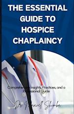 The Essential Guide to Hospice Chaplaincy