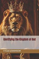 Identifying the Kingdom of God