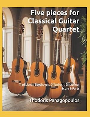 Five pieces for Classical Guitar Quartet