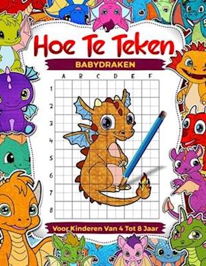 Hoe babydraken te tekenen voor kinderen van 4 tot 8 jaar