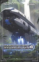 Earth's First Starfighter Volume 4