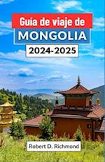 Guía de viaje de Mongolia 2024-2025