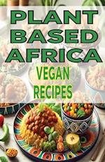 Plant-Based Africa Vegan Recipes