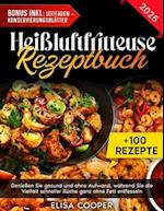 Heißluftfritteuse Rezeptbuch