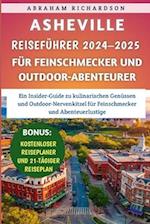 Asheville Reiseführer 2024-2025 für Feinschmecker und Outdoor-Abenteurer