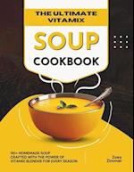 The Ultimate Vitamix Soup Cookbook