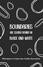 Boundaries are clearly defined in black and white