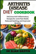 Arthritis Disease Diet Cookbook