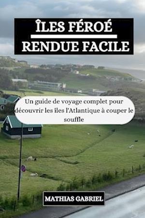 Îles Féroé Rendue Facile