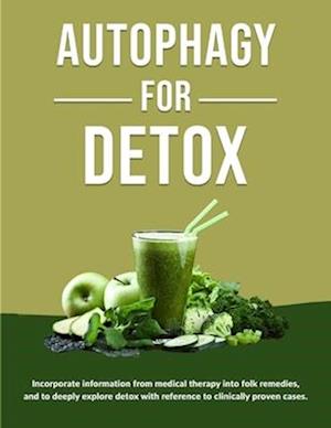 Autophagy for Detox