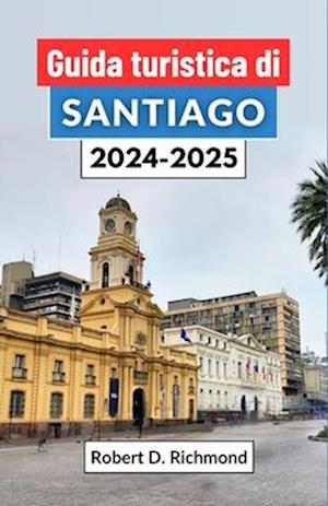 Guida turistica di Santiago 2024-2025