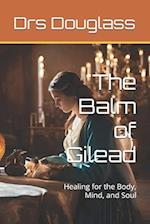 The Balm of Gilead