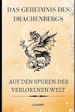 Das Geheimnis des Drachenbergs