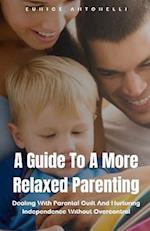 A Guide To A More Relaxed Parenting