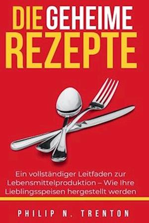 Die Geheime Rezepte