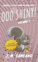 Ooo Shiny! Volume 1 (Clean)