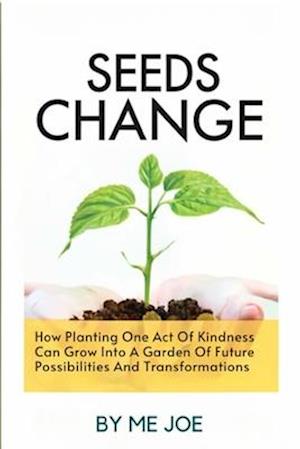 Seeds Of Change