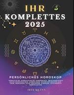 Ihr Komplettes Persönliches Horoskop Für 2025