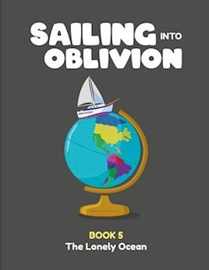 Sailing Into Oblivion